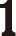1